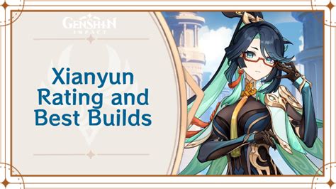 Xianyun (Cloud Retainer) Rating and Best Builds